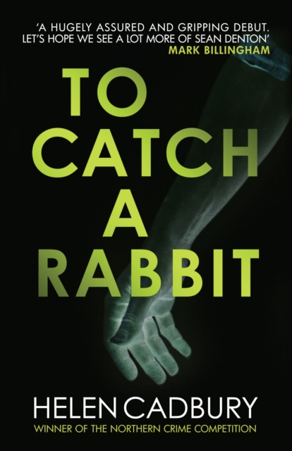 To Catch a Rabbit : The fast-paced crime debut, Paperback / softback Book