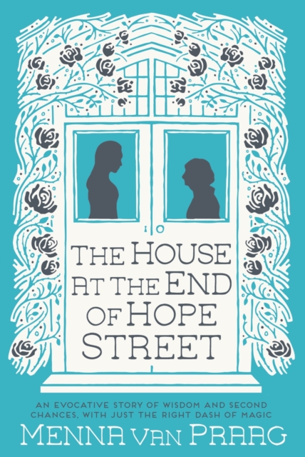 The House at the End of Hope Street : The magical escapist read, Paperback / softback Book