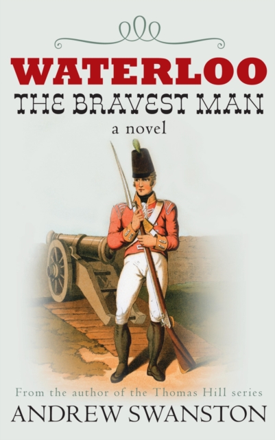 Waterloo: The Bravest Man, EPUB eBook