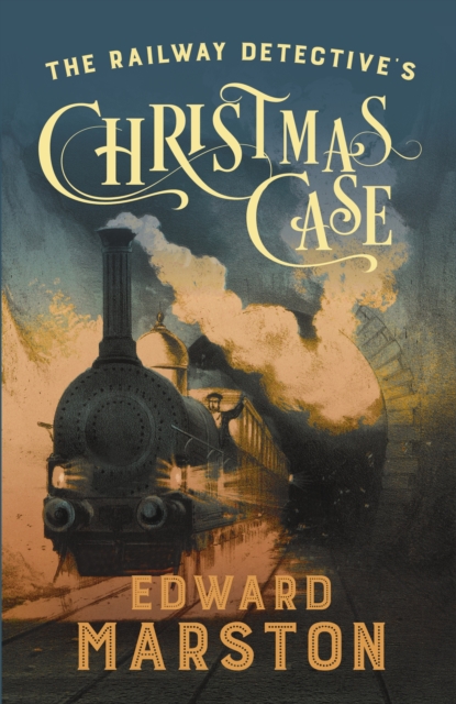 The Railway Detective's Christmas Case : The bestselling Victorian mystery series, Paperback / softback Book