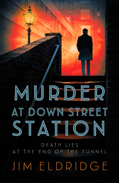 Murder at Down Street Station : The thrilling wartime mystery series, Hardback Book