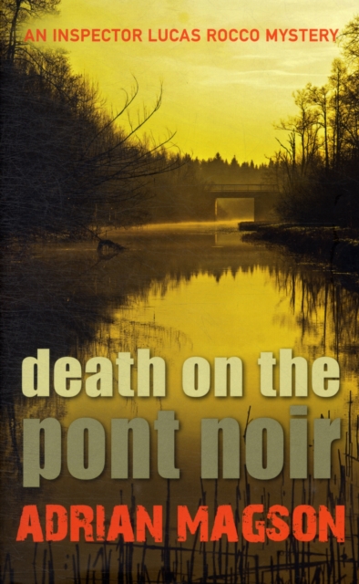 Death on the Pont Noir, Hardback Book