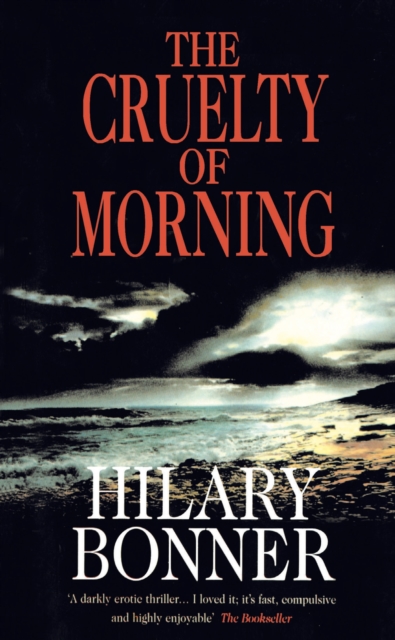 The Cruelty Of Morning, Paperback / softback Book