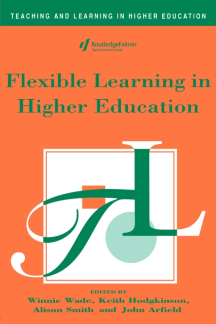 Flexible Learning in Higher Education, Paperback / softback Book