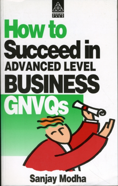 How to Succeed in Business GNVQs : Advanced Level, Paperback Book