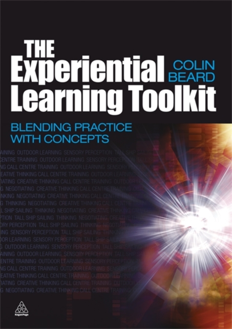 The Experiential Learning Toolkit : Blending Practice with Concepts, Paperback / softback Book