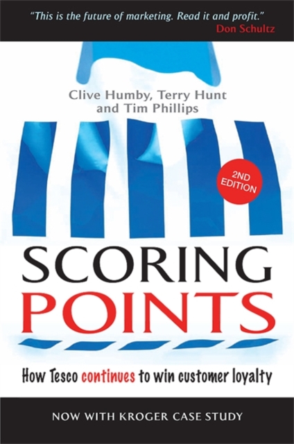 Scoring Points : How Tesco Continues to Win Customer Loyalty, Paperback / softback Book