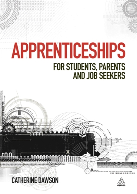 Apprenticeships : For Students, Parents and Job Seekers, Paperback / softback Book