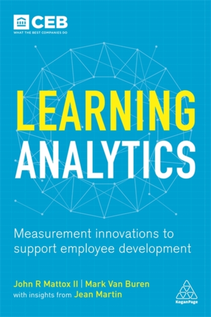 Learning Analytics : Measurement Innovations to Support Employee Development, Paperback / softback Book