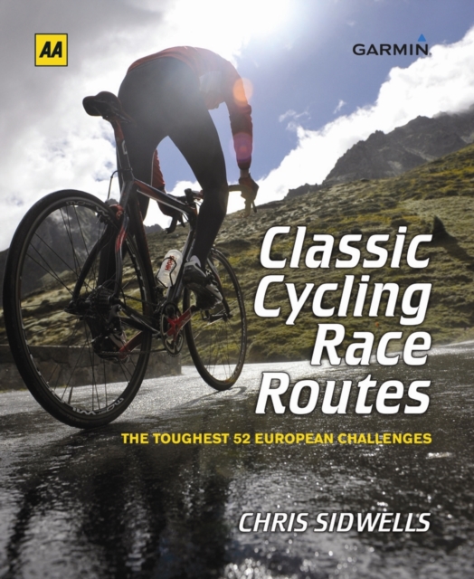 Classic Cycling Race Routes, Hardback Book