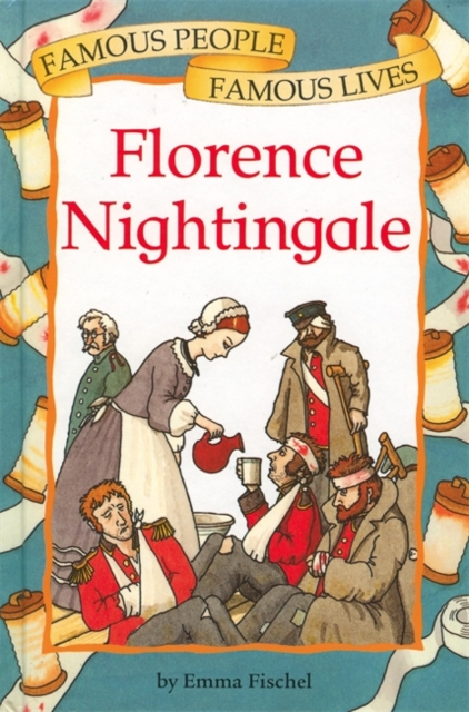 Famous People, Famous Lives: Florence Nightingale, Paperback / softback Book
