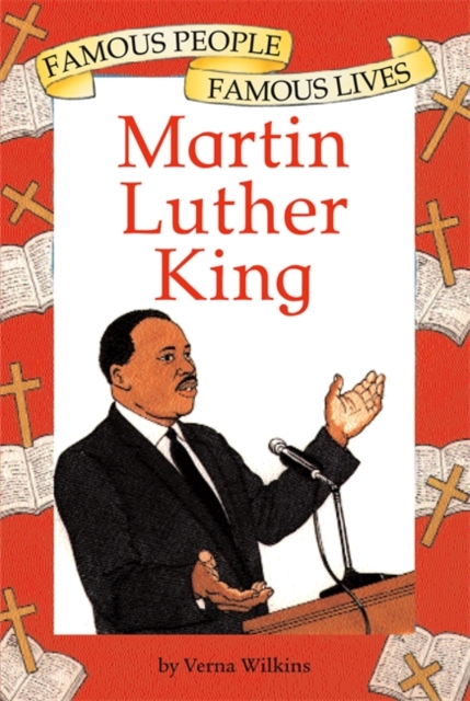 Famous People, Famous Lives: Martin Luther King, Paperback / softback Book