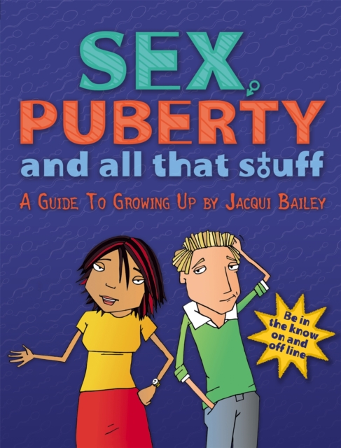 Sex, Puberty and All That Stuff, Paperback / softback Book