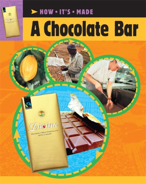 How It's Made: A Chocolate Bar, Paperback / softback Book