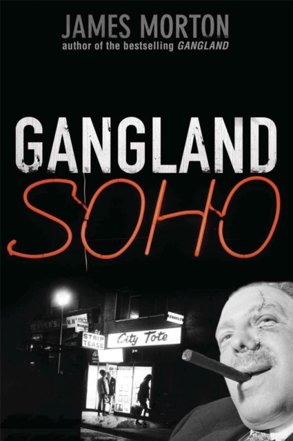 Gangland Soho, Paperback / softback Book