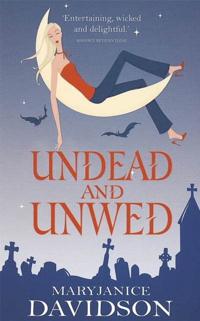 Undead And Unwed : Number 1 in series, Paperback / softback Book