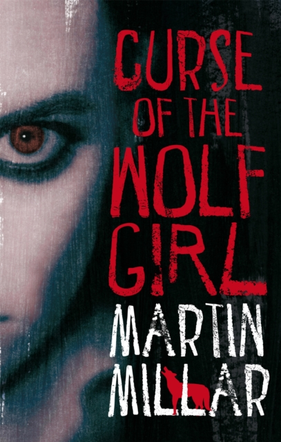 Curse Of The Wolf Girl : Number 2 in series, Paperback / softback Book