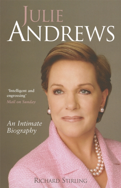 Julie Andrews : An intimate biography, Paperback / softback Book