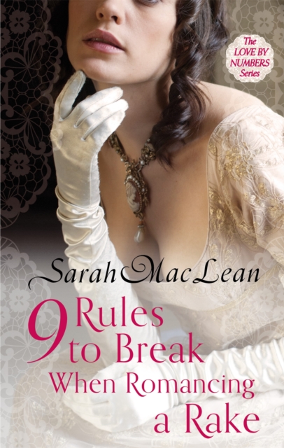 Nine Rules to Break When Romancing a Rake : Number 1 in series, Paperback / softback Book