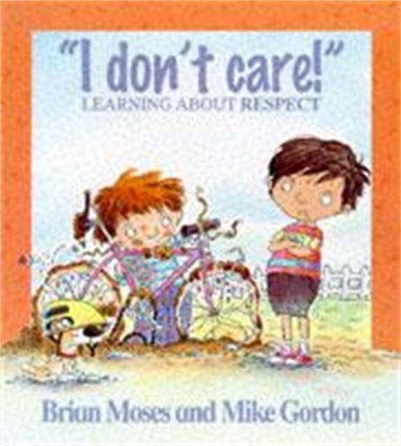 Values: I Don't Care - Learning About Respect, Paperback / softback Book