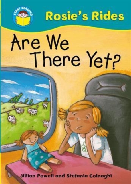 Start Reading: Rosie's Rides: Are We There Yet?, Paperback / softback Book