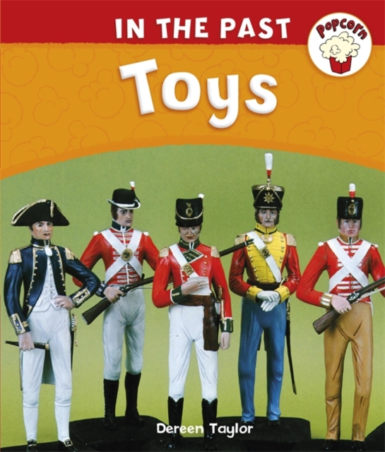 Popcorn: In The Past: Toys, Paperback / softback Book