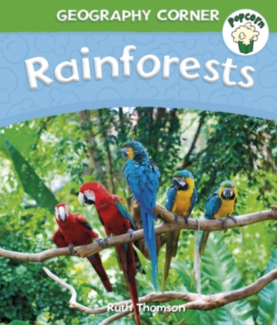 Popcorn: Geography Corner: Rainforests, Paperback / softback Book