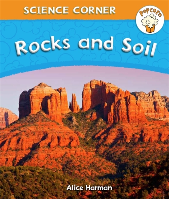 Popcorn: Science Corner: Rocks and Soil, Hardback Book