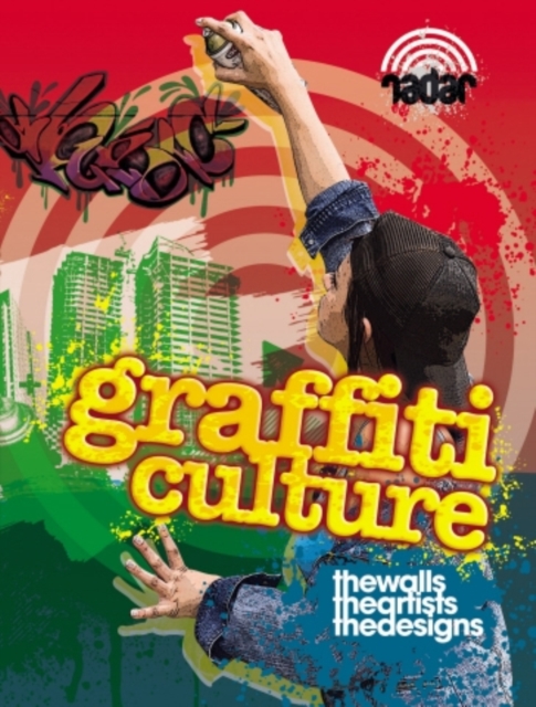 Radar: Art on the Street: Graffiti Culture, Paperback / softback Book