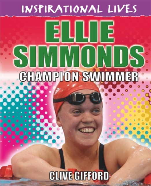 Inspirational Lives: Ellie Simmonds, Hardback Book