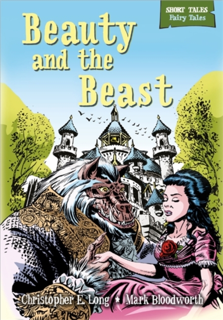 Short Tales Fairy Tales: Beauty and the Beast, Paperback / softback Book