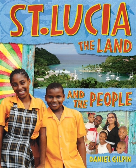 St Lucia: The Land and the People, Paperback / softback Book