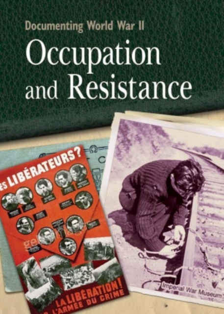 Documenting WWII: Occupation and Resistance, Paperback / softback Book