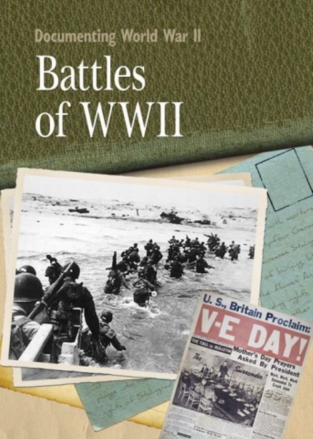 Documenting WWII: Battles Of World War II, Paperback Book
