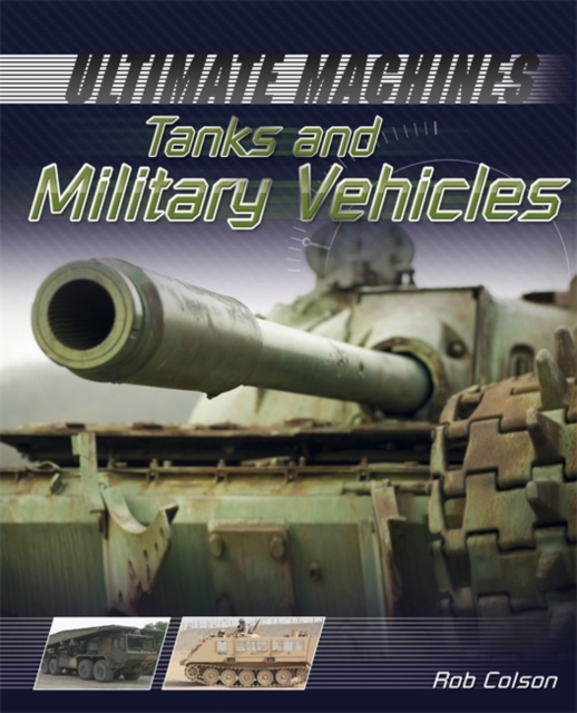 Ultimate Machines: Tanks and Military Vehicles, Paperback Book