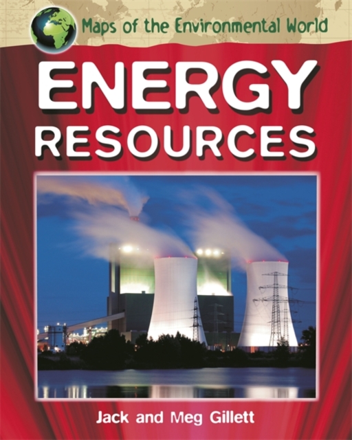 Maps of the Environmental World: Energy Resources, Paperback / softback Book