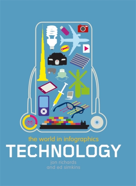 The World in Infographics: Technology, Paperback Book