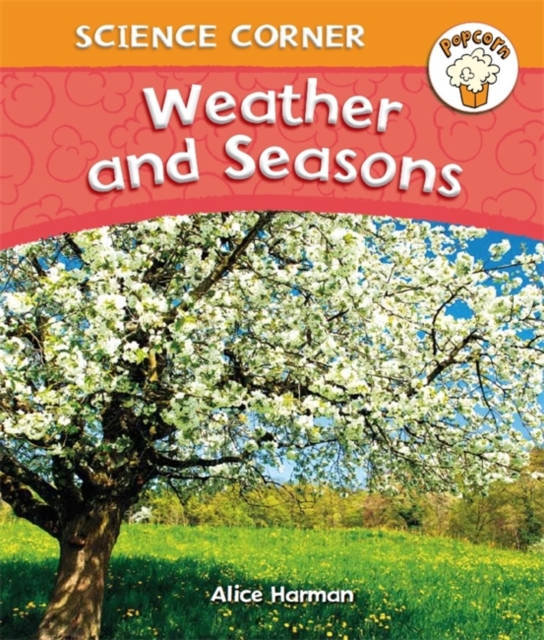 Popcorn: Science Corner: Weather and Seasons, Paperback / softback Book