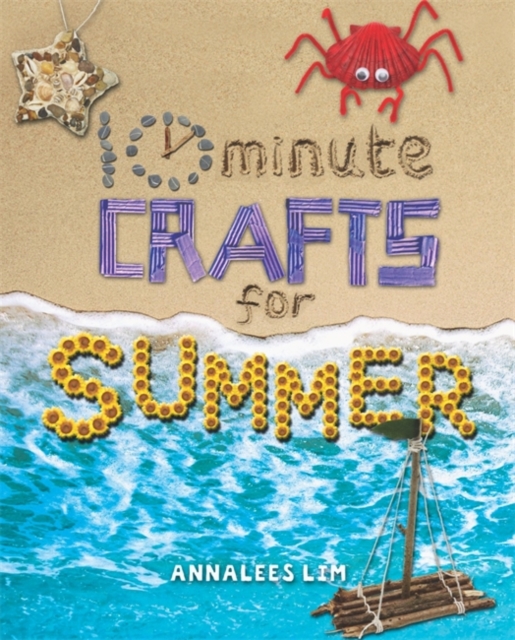 10 Minute Crafts: Summer, Paperback Book