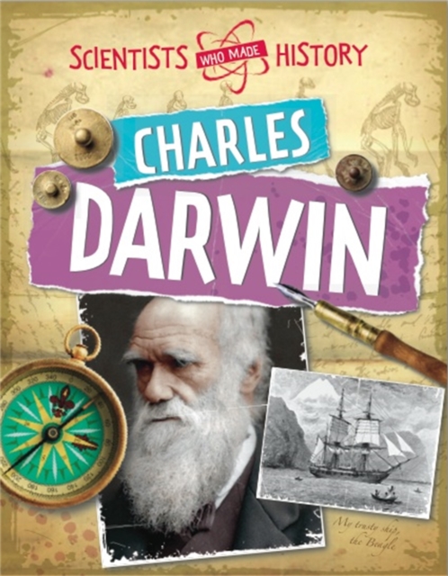 Scientists Who Made History: Charles Darwin, Paperback / softback Book