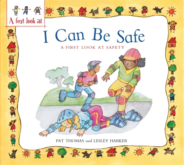 A First Look At: Safety: I Can Be Safe, Paperback / softback Book