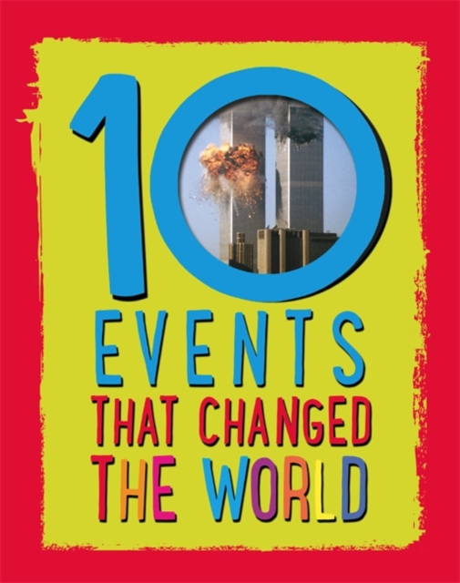 10: Events That Changed the World, Hardback Book