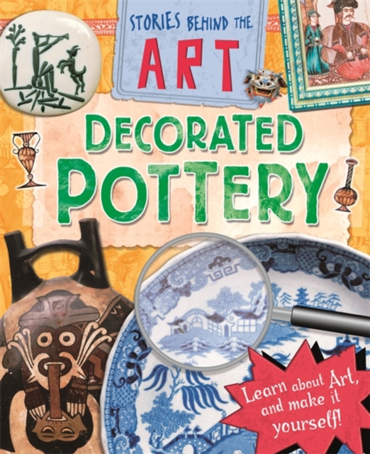 Stories In Art: Decorated Pottery, Paperback / softback Book