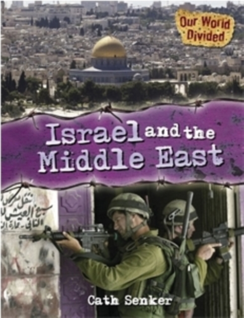 Our World Divided: Israel and the Middle East, Paperback / softback Book