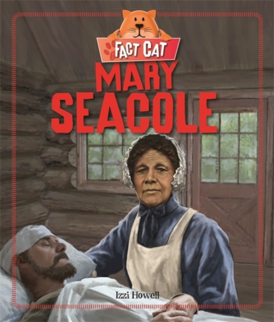 Fact Cat: History: Mary Seacole, Hardback Book