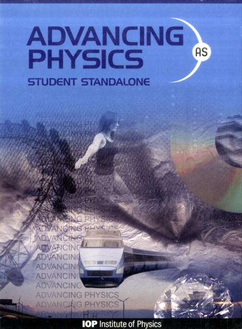 Advancing Physics: AS Student Standalone CD-ROM : Student Standalone CD-ROM, CD-ROM Book