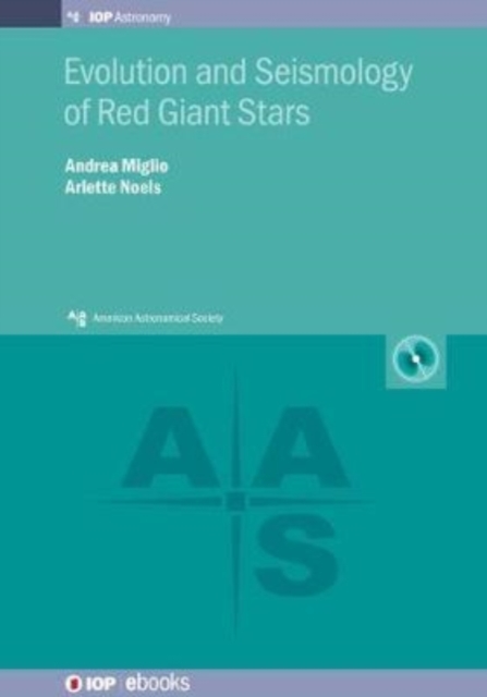 Evolution and Seismology of Red Giant Stars, Hardback Book