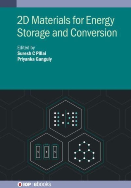 2D Materials for Energy Storage and Conversion, Hardback Book