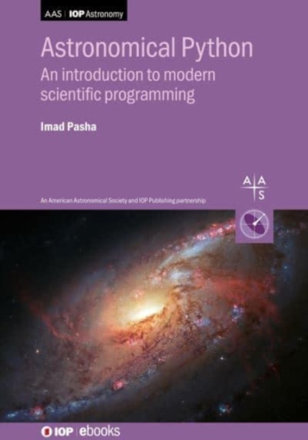 Astronomical Python : An introduction to modern scientific programming, Hardback Book