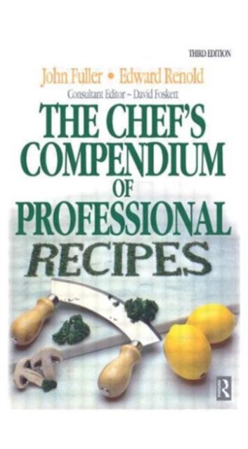 Chef's Compendium of Professional Recipes, Hardback Book